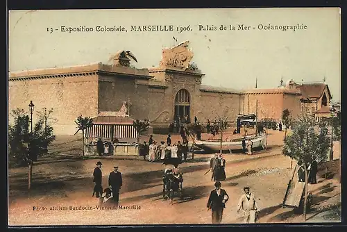 AK Marseille, Exposition coloniale 1906, Palais de la Mer - Océanographie
