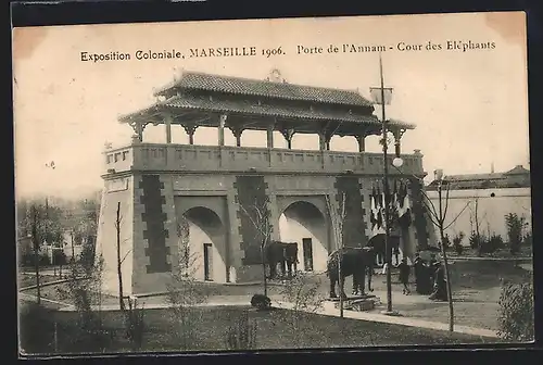 AK Marseille, Exposition coloniale 1906, Porte de l`Annam, Cour des Eléphants