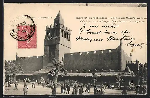 AK Marseille, Exposition coloniale 1906, Palais du Gouvernement General de l`Afrique Occidentale francaise