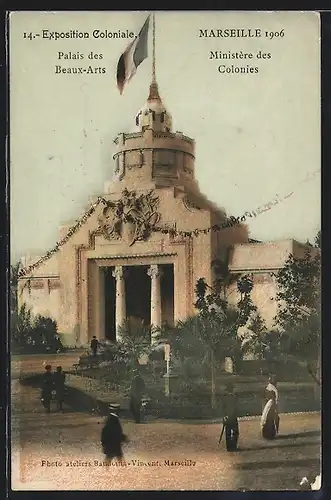 AK Marseille, Exposition coloniale 1906, Palais des Beaux-Artes, Ministère des Colonies
