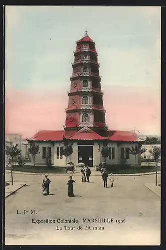 AK Marseille, Exposition coloniale 1906, La Tour de l`Annam