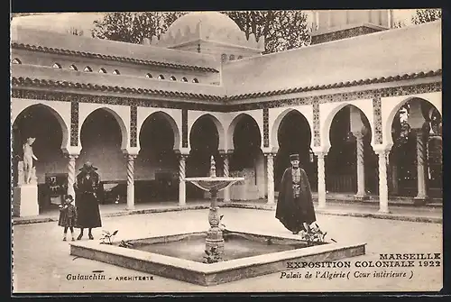 AK Marseille, Exposition coloniale 1922, Palais de l`Algérie (Cour intérieure), Guiauchin
