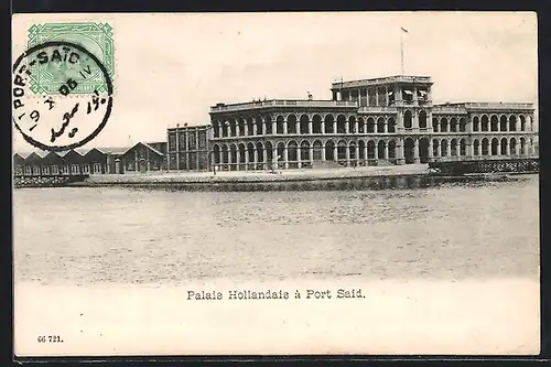 AK Port-Said, Palais Hollandais