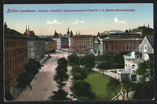 AK Brünn / Brno, Stadttheater, Zollamt, Dorethof, Industriebeamten-Palais u. I.d. Staats-Oberrealschule