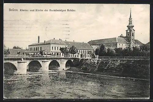 AK Brünn, Kloster und Kirche der Barmherzigen Brüder, mit Brücke