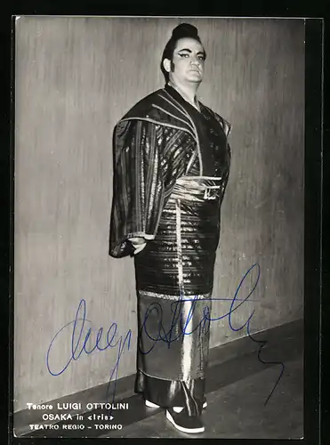 AK Opernsänger Luigi Ottolini als Osaka in Iris, mit original Autograph