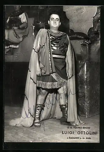 AK Opernsänger Luigi Ottolini als Radames in Aida, mit original Autograph