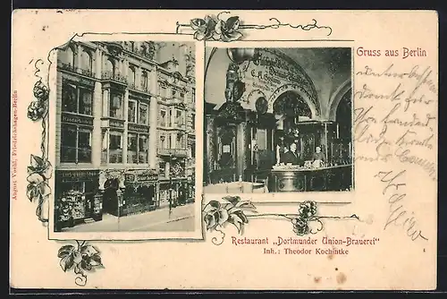 AK Berlin, Restaurant Dortmunder Union-Brauerei T. Kochintke, Strassen- und Innenansicht mit Tresen, Leipziger Str. 109