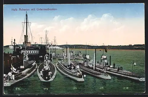 AK Hulk Acheron mit Unterseebooten U10, U5, U11, U8 und U16