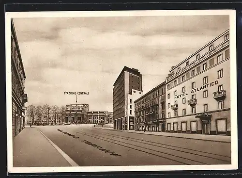 AK Milano, Stazione Centrale, Hotel Atlantico, Via Napo Torriani 22