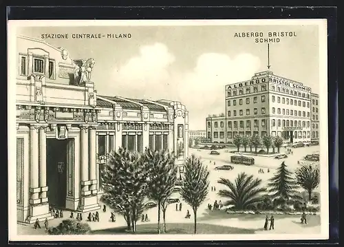 Künstler-AK Milano, Stazione Centrale, Albergo Bristol Schmid, Via Scarlatti 32