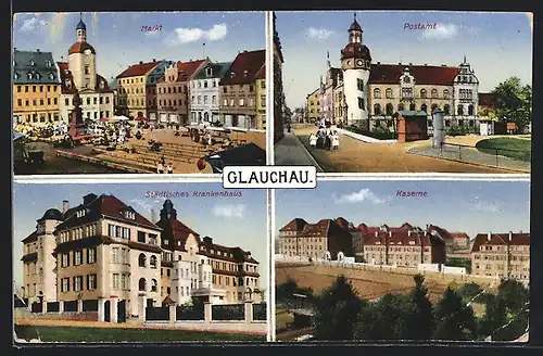 AK Glauchau, Markt, Postamt, Städtisches Krankenhaus, Kaserne