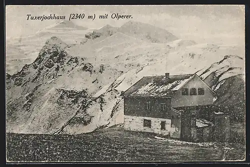 AK Tuxerjochhaus, Ansicht mit Olperer