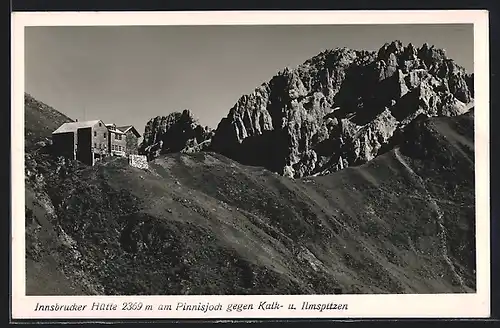 AK Innsbrucker Hütte am Pinnisjoch gegen Kalk- u. Ilmspitzen