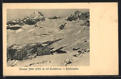AK Plauener Hütte mit Kuchelmoos- u. Reichenspitze