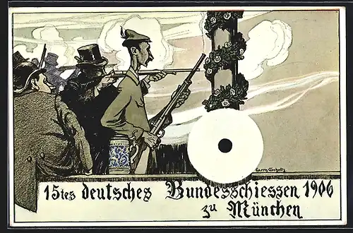 Künstler-AK Harry Schultz: München, 15tes deutsches Bundesschiessen 1906