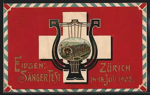 AK Zürich, Eidgen. Sängerfest 1905 - Festhalle, Schweizerkreuz und stilisierte Laute