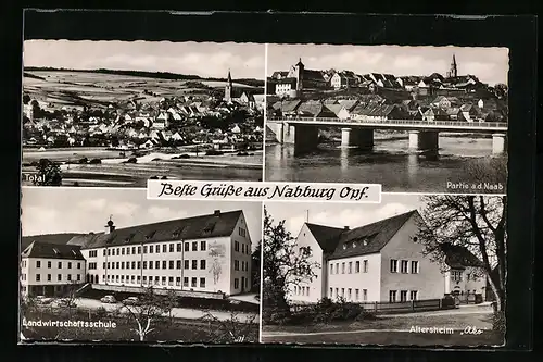 AK Nabburg, Landwirtschaftsschule, Altersheim, Partie an der Naab & Ortsansicht