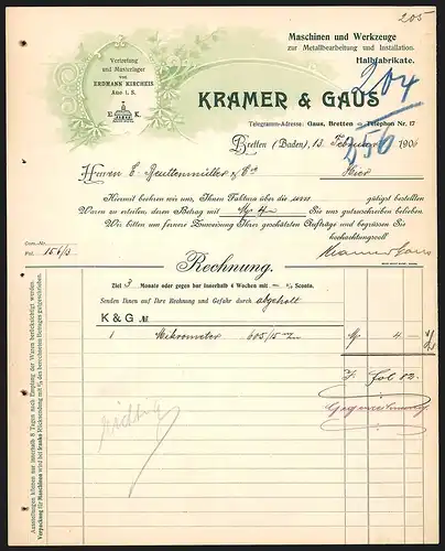 Rechnung Bretten /Baden 1906, Kramer & Gaus Maschinen und Werkzeuge, Halbfabrikate