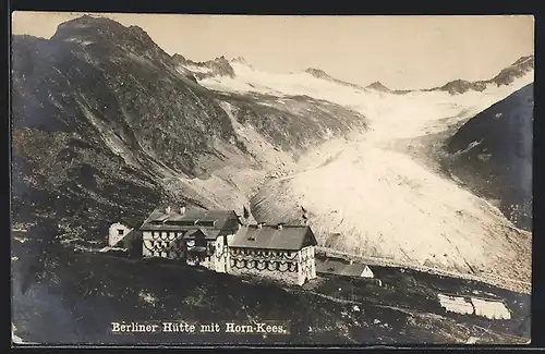 AK Berliner Hütte, Berghütte mit Horn-Kees