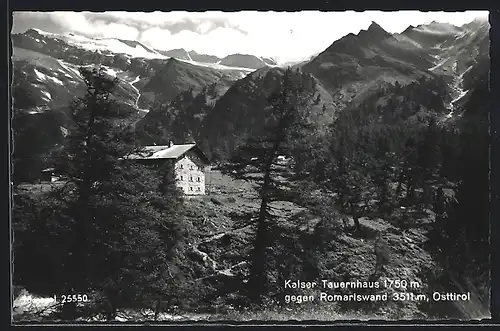 AK Kaiser Tauernhaus gegen Romariswand /Osttirol