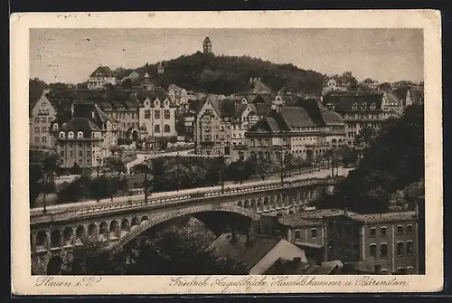AK Plauen i. V., Handelskammer und Bärenstein mit Friedrich Augustbrücke