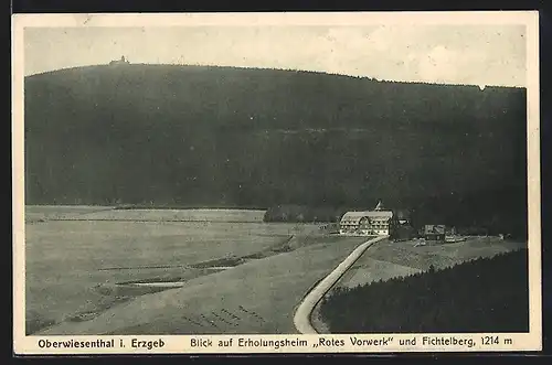 AK Oberwiesenthal i. Erzgeb., Blick auf Erholungsheim Rotes Vorwerk und Fichtelberg