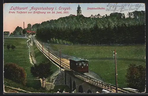 AK Augustusburg, Drahtseilbahn, Erste Talfahrt zur Eröffnung am 24. Juni 1911