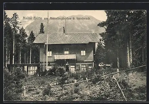 AK Mersi-Hütte, Berghütte am Amerlingboden b. Innsbruck
