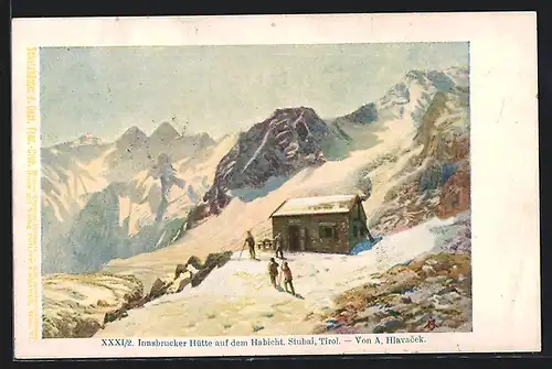 Künstler-AK Philipp + Kramer Nr. XXXI /2, sign. Anton Hlavacek: Innsbrucker Hütte auf dem Habicht