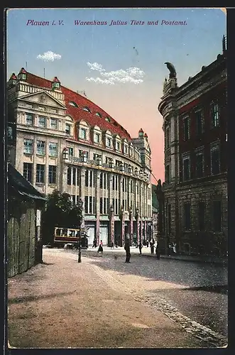 AK Plauen i. V., Warenhaus Julius Tietz und Postamt, Strassenbahn