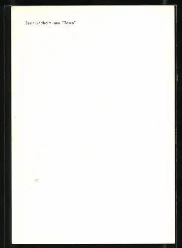 AK Opernsängerin Berit Lindholm in Tosca mit original Autograph