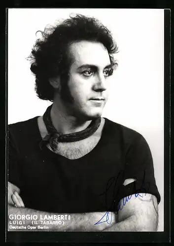 AK Opernsänger Giorgio Lamberti als Luigi in Il Tabarro, mit original Autograph