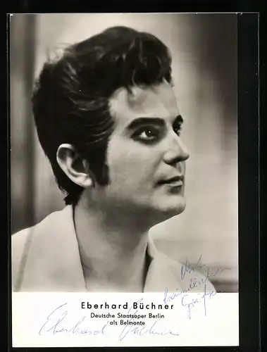 AK Opernsänger Eberhard Büchner als Belmonte, original Autograph