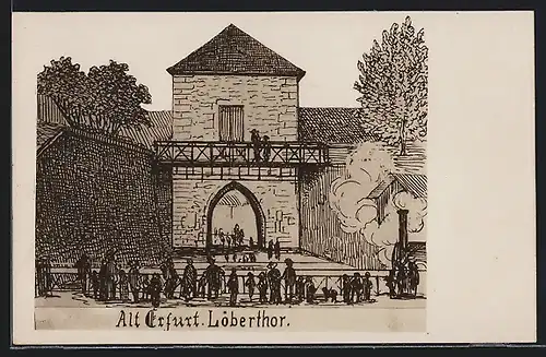 AK Alt-Erfurt, Löberthor