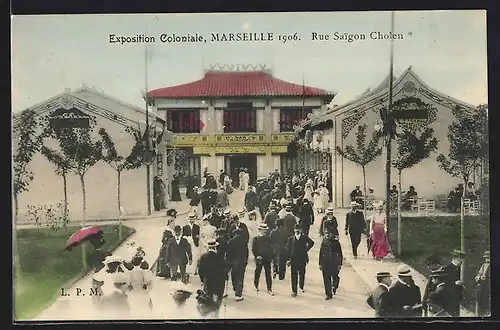 AK Marseille, Exposition coloniale 1906, Rue Saigon Cholen, Strassenpartie