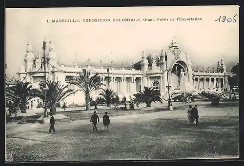 AK Marseille, Exposition coloniale 1906, Grand Palais de l`Exportation