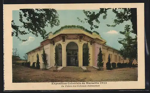 AK Marseille, Exposition coloniale 1922, Le Palais des Colomes Autonomes