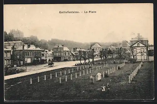 AK Gaillefontaine, La Place