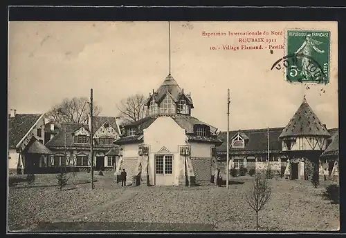 AK Roubaix, Expostion Internationale du Nord de la France 1911, Village Flamand - Pavillon du Chili