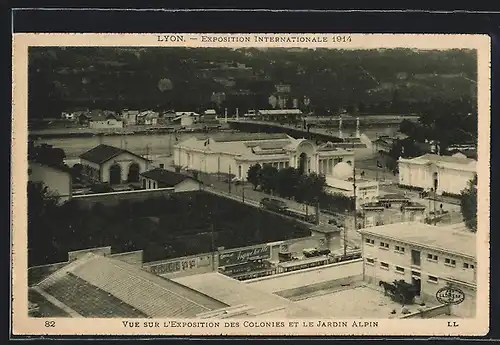 AK Lyon, Exposition Internationale 1914, Vue sur l'Exposition des Colonies et le Jardin Alpin, Ausstellung