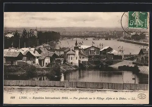 AK Lyon, Exposition Internationale 1914, Vue générale sur le Village Alpin et le Rhône