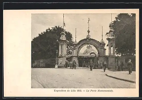 AK Lille, Exposition 1902, La Porte Monumentale, Ausstellung