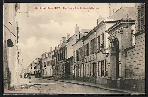 AK Neufchatel-en-Bray, Rue Cauchoise, La Sous-Préfecture