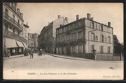 AK Thiers, La Sous-Préfecture et la Rue Nationale