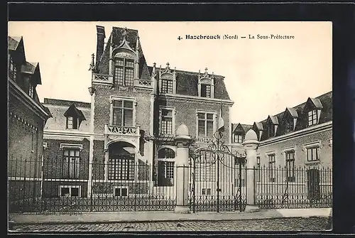 AK Hazebrouck, Nord, La Sous-Préfecture