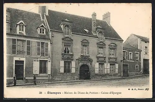 AK Etampes, Maison de Diane de Poitiers, Caisse d'Epargne