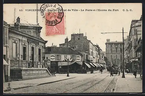 AK Vincennes, Rue de l`Hotel de Ville, La Porte et l`Entrée du Fort