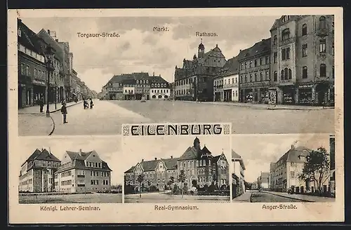AK Eilenburg, Königl. Lehrerseminar, Realgymnasium, Anger-Strasse, Markt, Rathaus