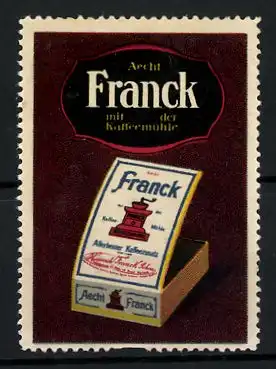 Reklamemarke Aecht Franck Kaffeezusatz mit der Kaffeemühle, Verpackung und Firmenlogo